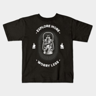 Explore More Worry Less - Camping T-Shirt Kids T-Shirt